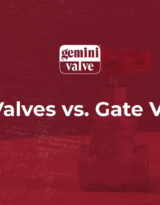 Ball Valves Vs Gate Valves